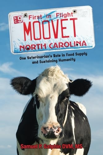 Moo Vet One Veterinarian's Role in Food Supply and Sustaining Humanity