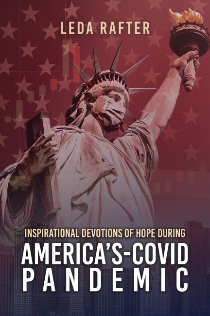 Inspirational Devotions of Hope During Americas Covid-Pandemic