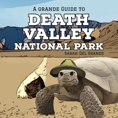 Death Valley National Park A Grande Guide for Kids