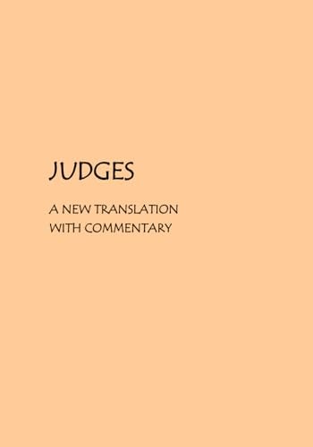 Judges: A new translation with commentary