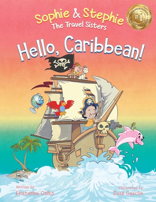 Hello, Caribbean!: A Childrens Picture Book Cruise Travel Adventure for Kids 4-8