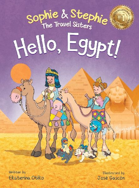 Hello, Egypt!: A Childrens Picture Book Thrilling Treasure Hunt Adventure Through Ancient Wonders for Kids Ages 4-8
