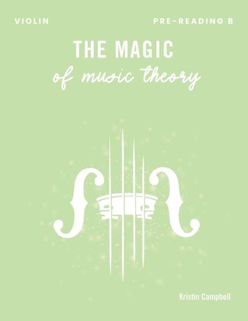 The Magic of Music Theory Pre-Reading B: Violin