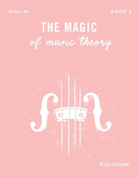 The Magic of Music Theory - Book 2 Violin