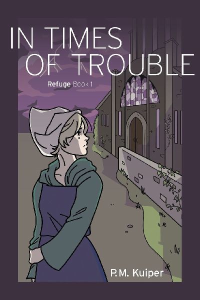 In Times of Trouble: Refuge Book 1