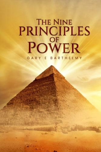 The Nine Principles Of Power The Secret Sauce to Ultimate Success