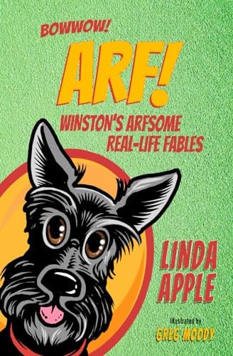 Arf! Winston's Arfsome Real-Life Fables
