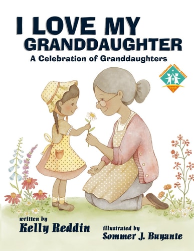 I Love My Granddaughter A Celebration of Granddaughters