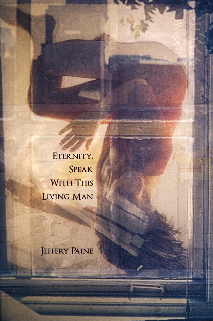 Eternity, Speak With This Living Man