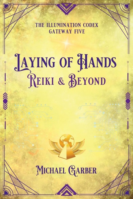 Laying of Hands: Reiki & Beyond