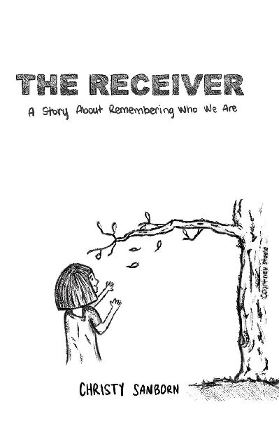 The Receiver: A Story About Remembering Who We Are