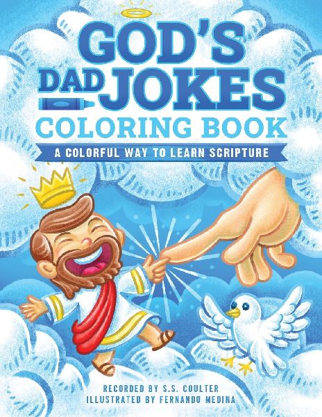 Gods Dad Jokes Coloring Book: A Coloring Book for Kids with Family-Friendly Bible Puns to Learn Scripture While Having Fun