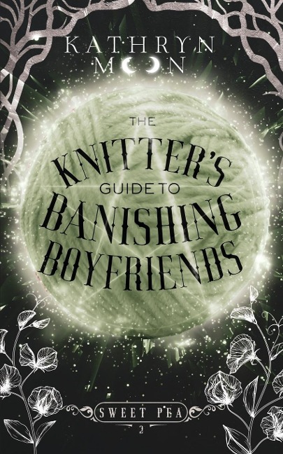 The Knitters Guide to Banishing Boyfriends