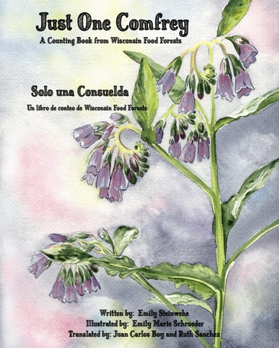 Just One Comfrey A Counting Book from Wisconsin Food Forests