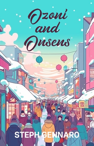 Ozoni and Onsens