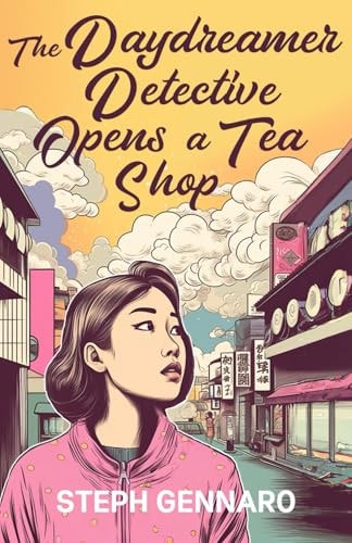 The Daydreamer Detective Opens A Tea Shop