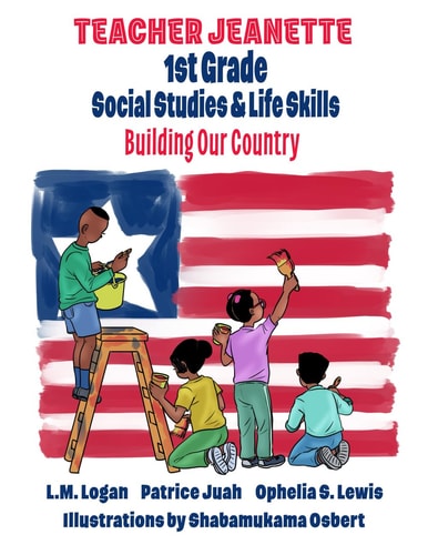 First Grade Social Studies & Life Skills Building Our Country