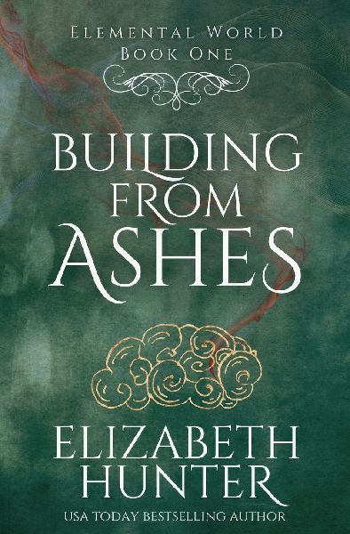 Building From Ashes: An Elemental Vampire Novel