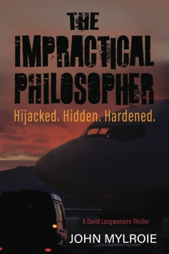 The Impractical Philosopher Hijacked. Hidden. Hardened.