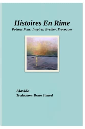 Stories in Rhyme Poetry To: Inspire, Provoke, Awaken