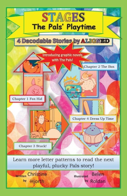 The Pals' Playtime: Stages a Decodable Graphic Novel Chapter Book: Stages a decodable