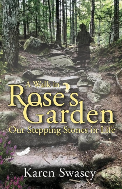 A Walk in Roses Garden: Our Stepping Stones in LIfe