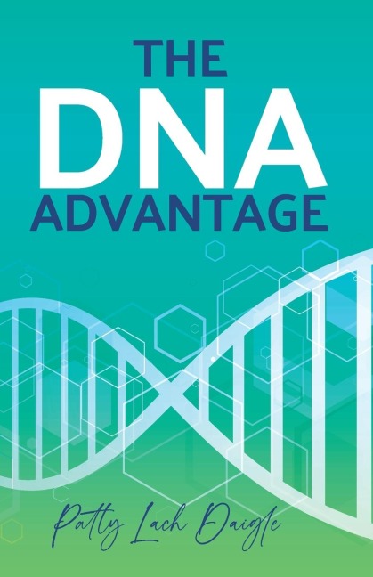 The DNA Advantage