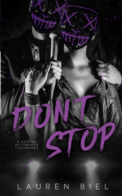 Don't Stop: a horror hitchhiker traumance novella