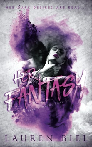 Her Fantasy A Dark Romance Novella