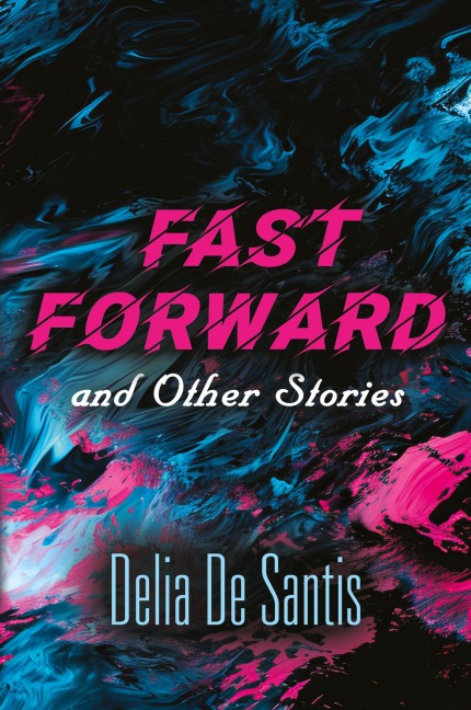 Fast Forward and Other Stories