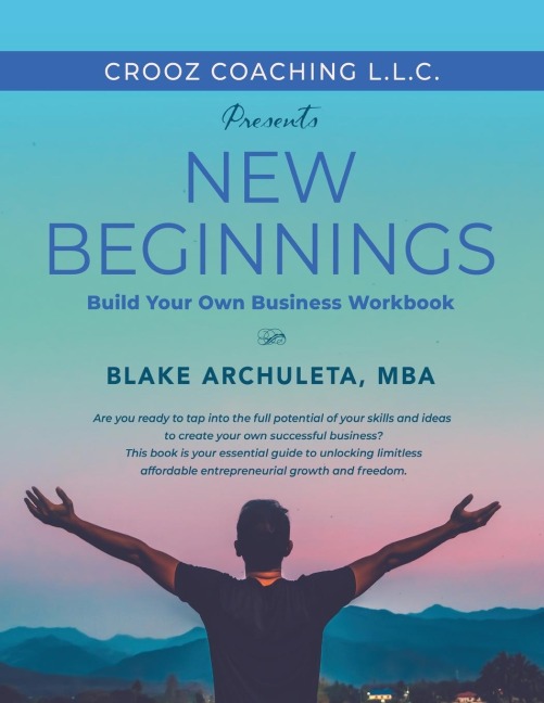 New Beginnings: Start Your Own Business Workbook