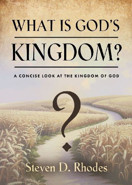 What is Gods Kingdom?: A Concise Look at the Kingdom of God