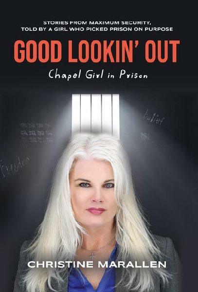 Good Lookin Out: Chapel Girl in Prison