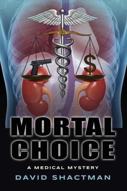 Mortal Choice: A Medical Mystery