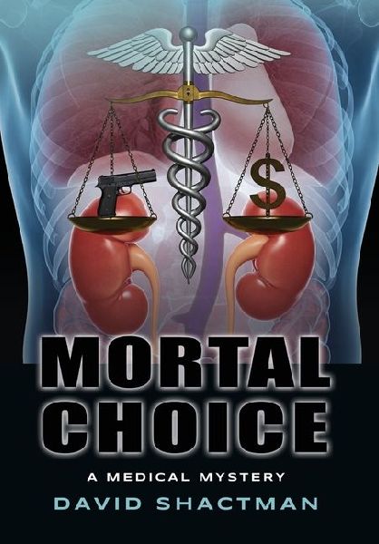 Mortal Choice: A Medical Mystery