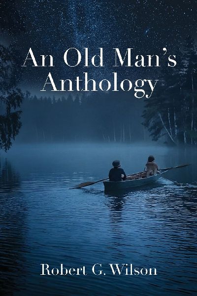An Old Man's Anthology