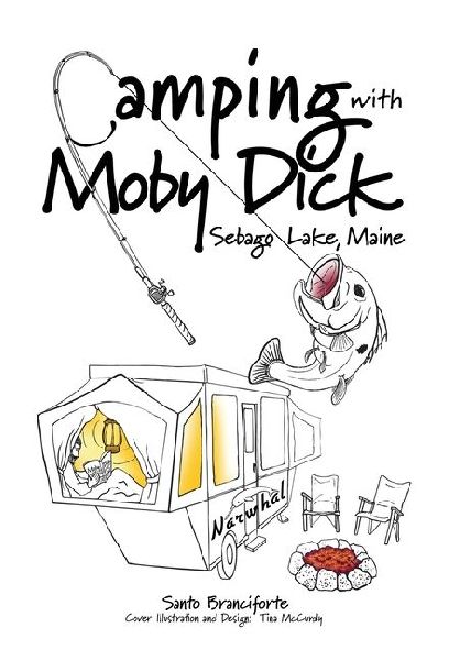 Camping With Moby Dick: Sebago Lake, Maine