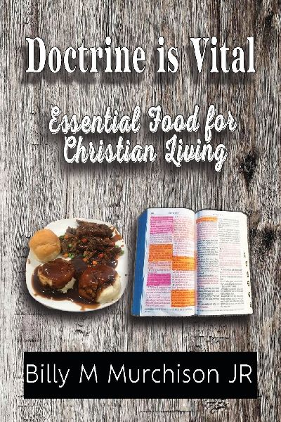 Doctrine is Vital: Essential Food for Christian Living