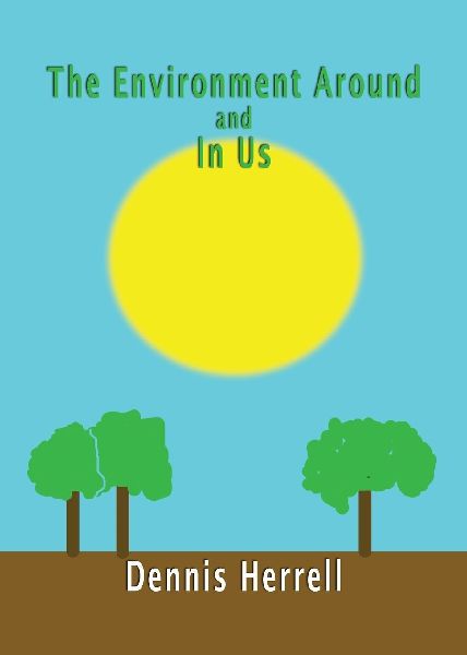 The Environment Around and in Us