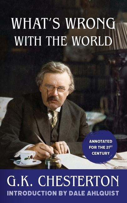 What's Wrong With the World (Annotated)