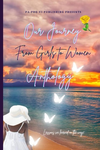 Our Journey From Girls to Women Lessons We Learned Along the Way