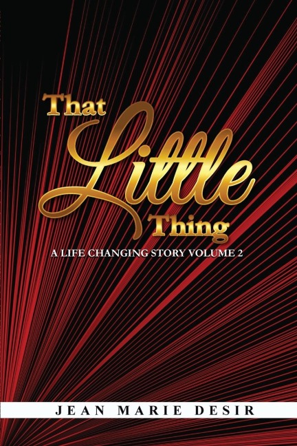 That Little Thing: A Life Changing Story