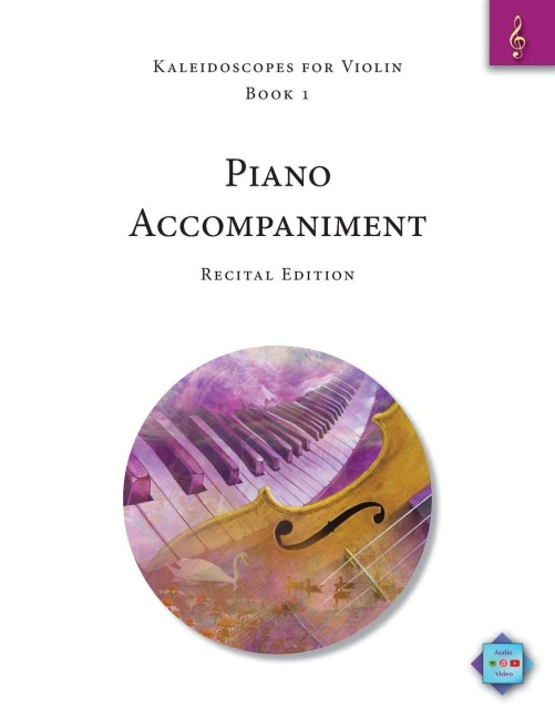 Kaleidoscopes for Violin, Book 1, Piano Accompaniment: Recital Edition