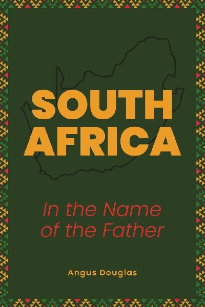 South Africa: In the Name of the Father