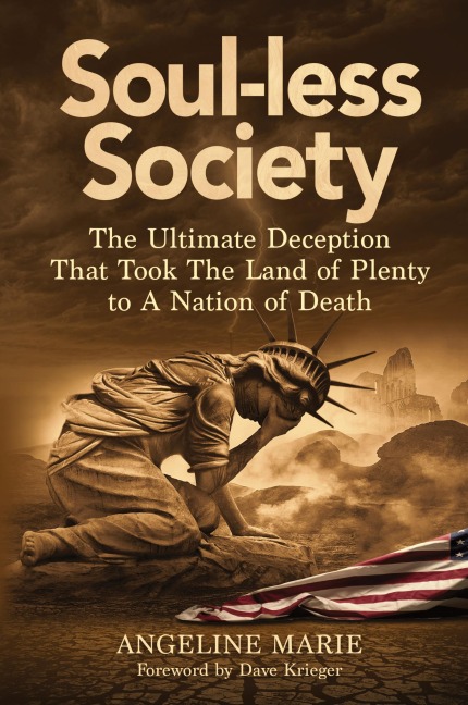 Soul-Less Society: The Ultimate Plan That Took the Land of Plenty to a Nation of Death