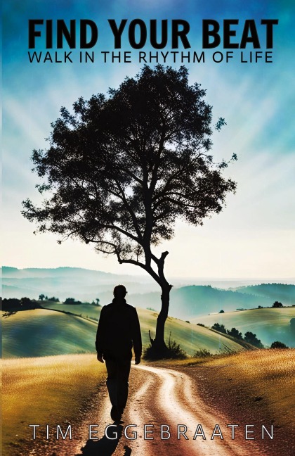 Find Your Beat: Walk in the Rhythm of Life