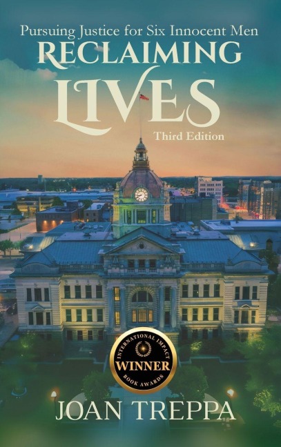 Reclaiming Lives, third edition: Pursuing Justice for Six Innocent Men
