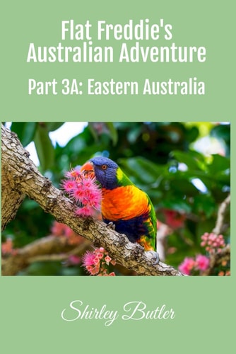 Flat Freddie's Australian Adventure Part 3A: Eastern Australia