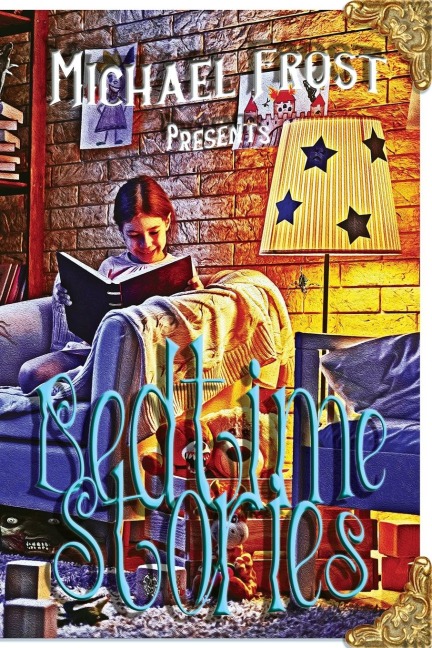 Bedtime Stories: Michael Frost Presents