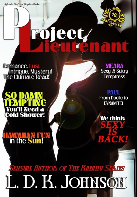 Project Lieutenant: Episode #3 of The Kapahu Series